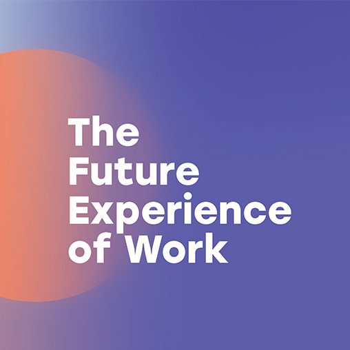 The Future Experience of Work text on purple and orange gradient background.
